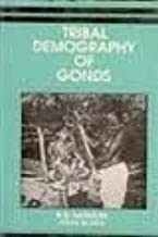TRIBAL DEMOGRAPHY OF GONDS (HB) 
