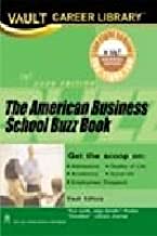 THE AMERICAN BUSINESS SCHOOL BUZZ BOOK (PB) 