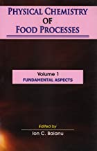 PHYSICAL CHEMISTRY OF FOOD PROCESSES 2 VOL (PB) 