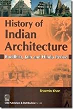 HISTORY OF INDIAN ARCHITECTURE BUDDHIST, JAIN AND HINDU PERIOD (PB)