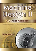 MACHINE DESIGN: A CONCISE APPROACH VOL II (PB)