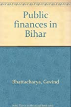 PUBLIC FINANCES IN BIHAR (HB) 