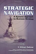 STRATEGIC NAVIGATION A SYSTEMS APPROACH TO BUSINESS STRATEGY (HB) 