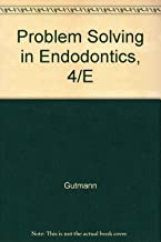 PROBLEM SOLVING IN ENDODONTICS PREVENTION IDENTIFICATION AND MANAGEMENT 4/E (HB) 