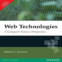 WEB TECHNOLOGIES A COMPUTER SCIENCE PERSPECTIVE (PB) 