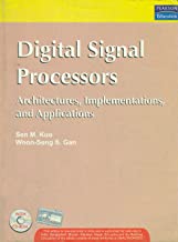 DIGITAL SIGNAL PROCESSORS + CD ARCHITECTURES IMPLEMENTATIONS AND APPLICATIONS (PB) 