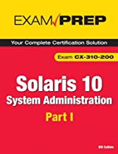SOLARIS 10 SYSTEM ADMINISTRATION PART 1 EXAM CX-310-200 + CD (PB)