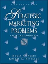 STRATEGIC MARKETING PROBLEMS CASES AND COMMENTS 12/E (PB) 