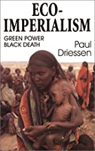 ECO-IMPERIALISM GREEN POWER BLACK DEATH 