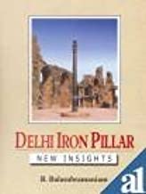 DELHI IRON PILLAR NEW INSIGHTS (HB) 