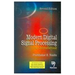MODERN DIGITAL SIGNAL PROCESSING AN INTRODUCTION 2/E (PB) 