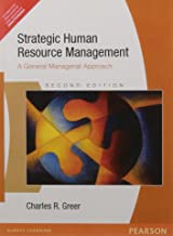 STRATEGIC HUMAN RESOURCE MANAGEMENT A GENERAL MANAGERIAL APPROACH 2/E (PB) 