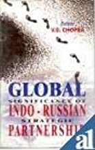 GLOBAL SIGNIFICANCE OF INDO-RUSSIAN STRATEGIC PARTNERSHIP (HB) 