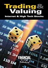 VALUING & TRADING IN HIGH TECH AND INTERNET STOCKS (HB) 
