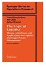 THE LOGIC OF LOGISTICS: THEORY, ALGORITHMS AND APPLICATION FOR LOGISTICS AND SUP 