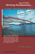 WRITING TESTBENCHES FUNCTIONAL VERIFICATION OF HDL MODELS 2/E (PB) 