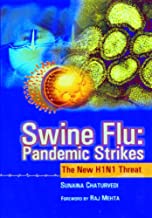 SWINE FLU PANDEMIC STRIKESTHE NEW H1N1 THREAT (HB) 