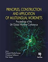 PRINCIPLES CONSTRUCTION AND APPLICATION OF MULTILINGUAL WORDNETS PROCEEDINGS OF THE 5TH GLOBAL WORDNET CONFERENCE (HB) 