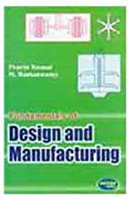 FUNDAMENTALS OF DESIGN AND MANUFACTURING (PB)
