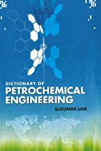DICTIONARY OF PETROCHEMICAL ENGINEERING (HB) 