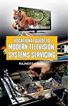 VOCATIONAL GUIDE TO MODERN TELEVISION, SYSTEMS SERVICING (PB) 