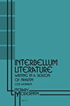 INTERBELLUM LITERATURE WRITING INA SEASON OF NIHILISM (HB) 