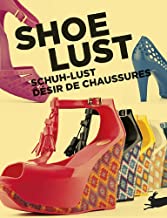 SHOE LUST SCHUH LUST DESIR DE CHAUSSURES 
