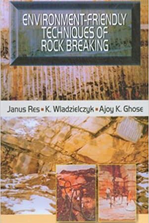 ENVIRONMENT FRIENDLY TECHNIQUES OF ROCK BREAKING (HB) 