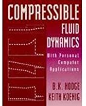 COMPRESSIBLE FLUID DYNAMICS WITH PERSONAL COMPUTER APPLICATIONS (PB) 