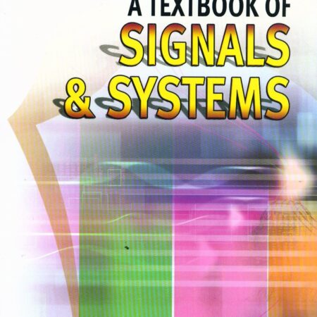 A TEXTBOOK OF SIGNALS & SYSTEMS (PB) 