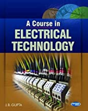A COURSE IN ELECTRICAL TECHNOLOGY (HB) 