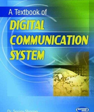 A TEXTBOOK OF DIGITAL COMMUNICATION SYSTEM (PB) 