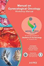 MANUAL ON GYNECOLOGICAL ONCOLOGY WORKSHOP MANUAL(PB) 
