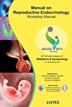 MANUAL ON REPRODUCTIVE ENDOCRINOLOGY WORKSHOP MANUAL (PB) 