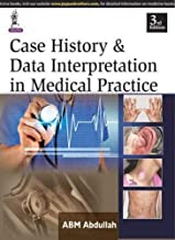 CASE HISTORY & DATA INTERPRETATION IN MEDICAL PRACTICE 3/E (PB)