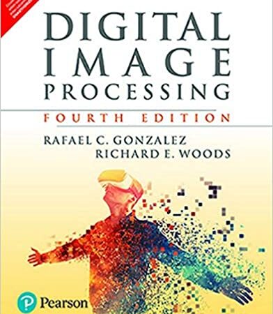 DIGITAL IMAGE PROCESSING 4/E (PB) 