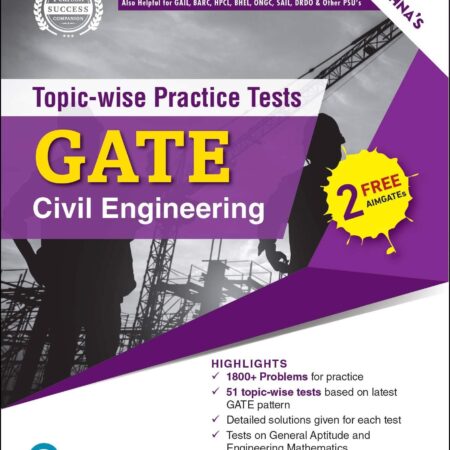 TOPIC WISE PRACTICE TESTS GATE CIVIL ENGINEERING (PB)