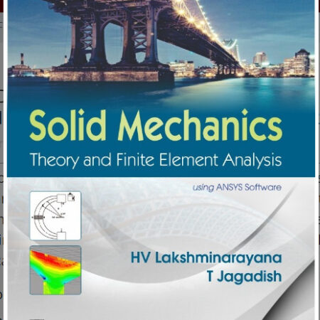 SOLID MECHANICS THEORY AND FINITE ELEMENT ANALYSIS (PB)