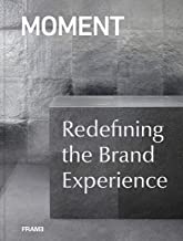 MOMENT REDEFINING THE BRAND EXPERIENCE (HB) 