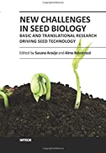 NEW CHALLENGES IN SEED BIOLOGY BASIC AND TRANSLATIONAL RESEARCH DRIVING SEED TECHNOLOGY (HB) 