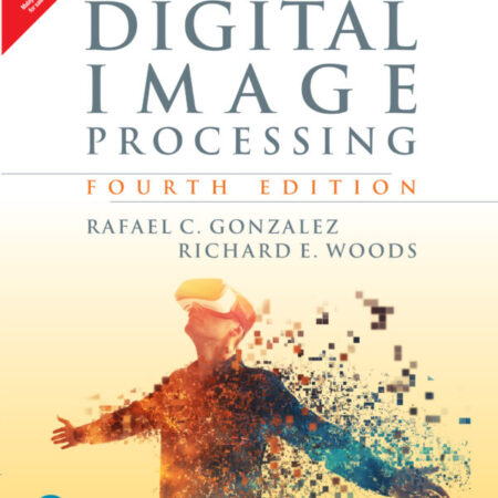 DIGITAL IMAGE PROCESSING 4/E (PB) 