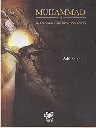 MUHAMMAD (PBUH) HIS CHARACTER AND CONDUCT (PB) 