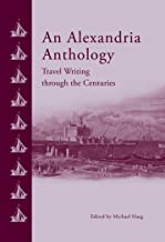 AN ALEXANDRIA ANTHOLOGY TRAVEL WRITING THROUGH THE CENTURIES (HB) 
