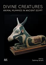 DIVINE CREATURES ANIMAL MUMMIES IN ANCIENT EGYPT (PB) 