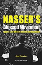 NASSERS BLESSED MOVEMENT EGYPTS FREE OFFICERS AND THE JULY REVOLUTION (PB) 