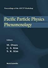 PACIFIC PARTICLE PHYSICS PHENOMENOLOGY (HB) 